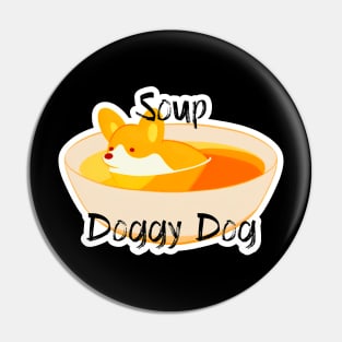 Soup Doggy Dog Titled Pin