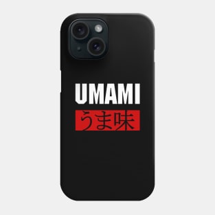 UMAMI うま味 Phone Case