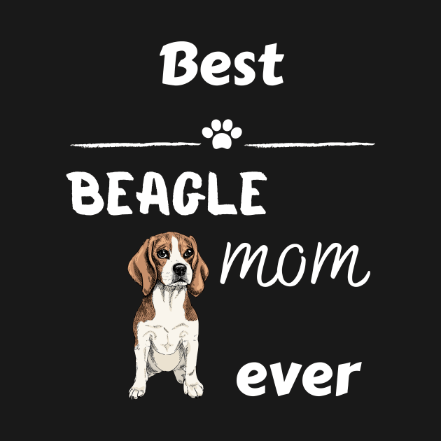 Best Beagle Mom Ever by Maful