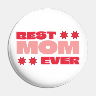 Best Mom Ever Pin