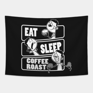 Eat Sleep Coffee Roast Repeat - Gift for Coffee Roasting design Tapestry