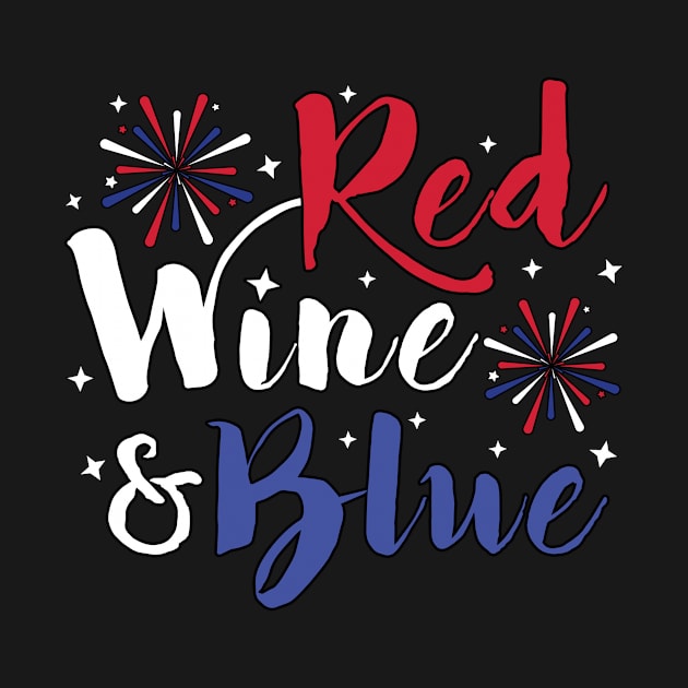 Womens Red Wine And Blue Funny 4th of July Drinking Fireworks by andreperez87