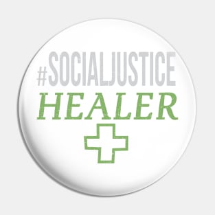 #SocialJustice Healer - Hashtag for the Resistance Pin