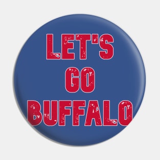 Let's Go Buffalo Pin