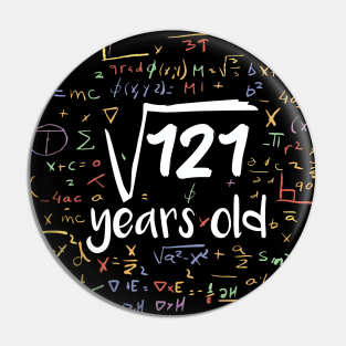 Square Root of 121 Years Old // Funny Math Birthday // 11 Years Old Pin