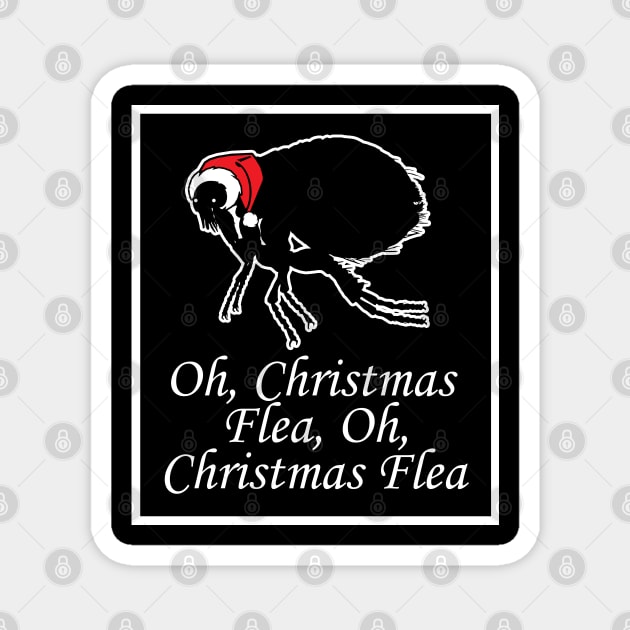 Oh Christmas Flea - Funny Quote - White Border Version Magnet by Nat Ewert Art