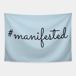 #manifested Tapestry