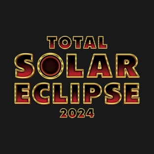 Total Solar Eclipse - 2024 T-Shirt