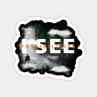 I See Possibilities Motivational Nature Art Magnet