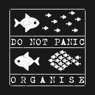 Do Not Panic - Organise T-Shirt