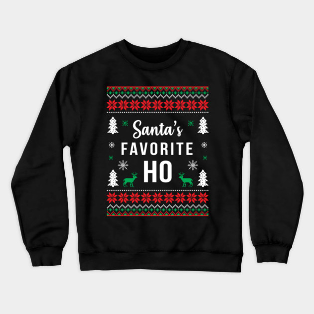 santa's favourite ho sweater