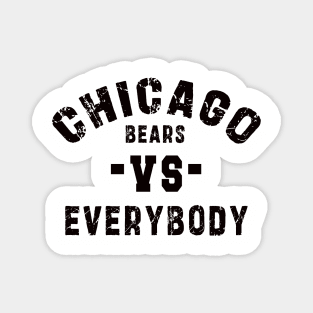 Chicago bears vs everybody: Newest "Chicago bears vs Everybody" design for chicago bears lovers Magnet