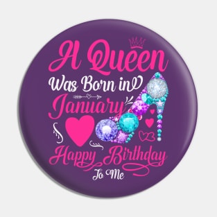 A Queen Was Born In January-Happy Birthday Pin