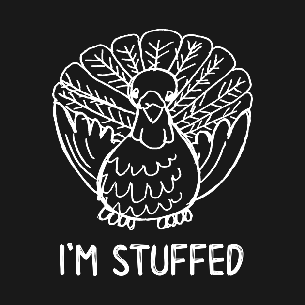 I'm Stuffed Turkey by DANPUBLIC