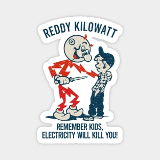 Remember Kids Electricity Will Kill You Magnet