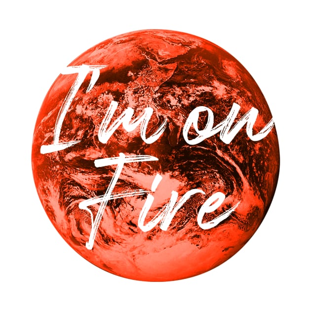 I AM ON FIRE 2 by Utopic Slaps