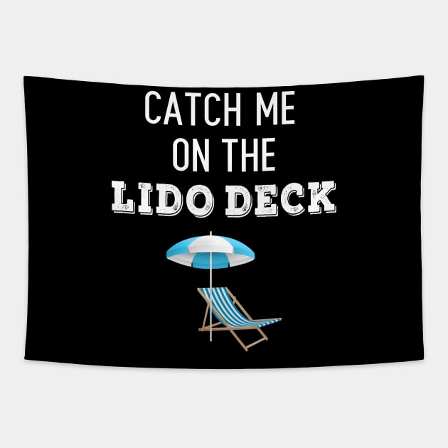 Catch Me On The Lido Deck Tapestry by swiftscuba