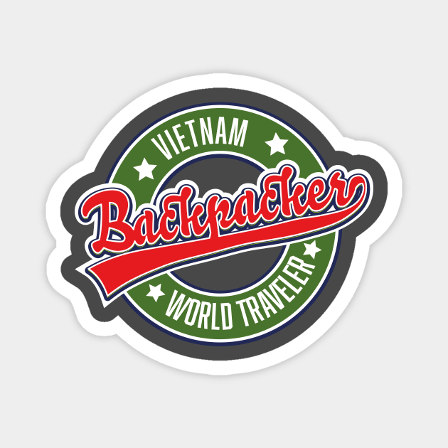 Vietnam backpacker world traveler Magnet by nickemporium1