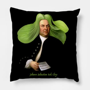 Johann Sebastian Bok Choy Pillow