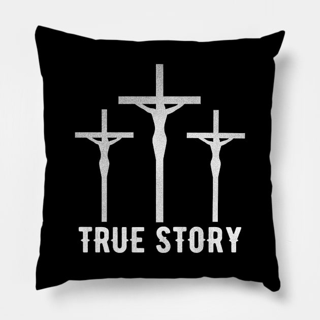 Jesus Christ Resurrection Cross Christian Easter True Story Pillow by ZenCloak