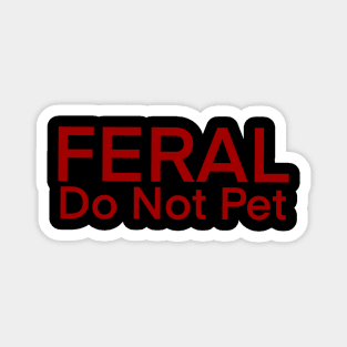 Feral Life Magnet