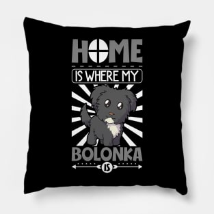 Home is where my Bolonka is - Bolonka Zwetna Pillow