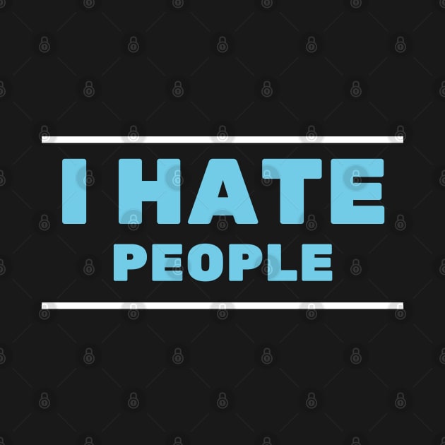 I Hate People by baha2010