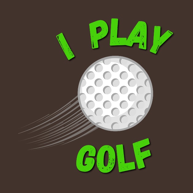 I Play Golf by EmmyJ