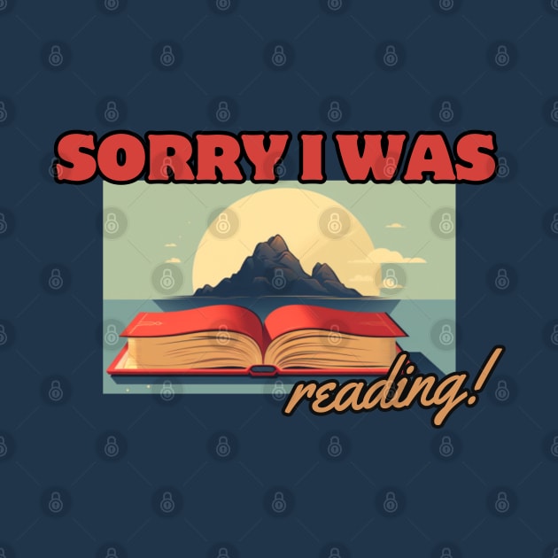 Sorry, I Was Reading, reading books by Pattyld