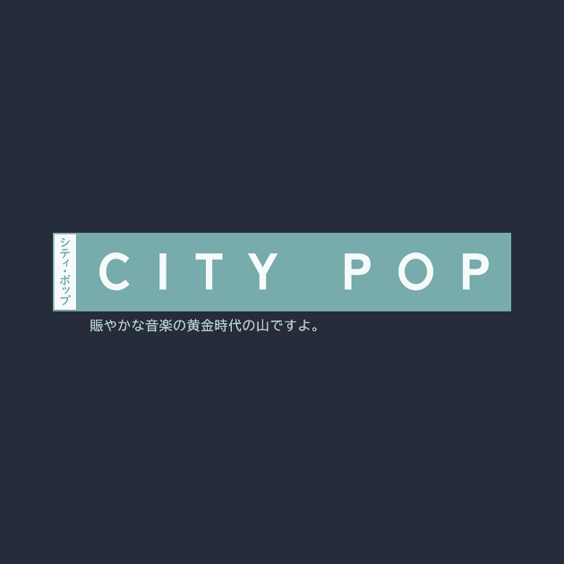 City Pop (シティ・ポップ) by DCMiller01