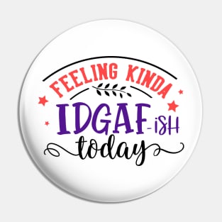 IDGAF Pin