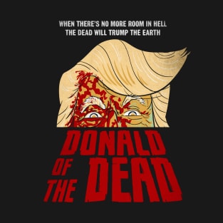 Donald of the Dead T-Shirt