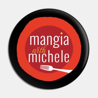 Mangia With Michele round logo Pin