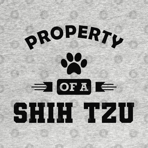 Shih Tzu Dog - Property of a shih tzu - Shih Tzu Dog Lover - T-Shirt