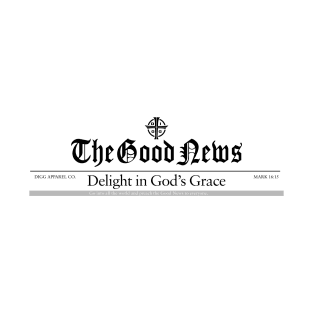 The Good News Headline T-Shirt