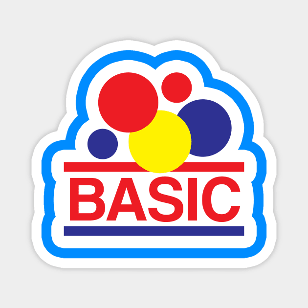 Basic isn't Bad Magnet by Ambrosia Salad