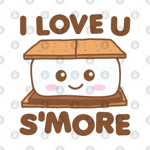 I Love You Smore Funny Camping S'more Pun Dark by DetourShirts