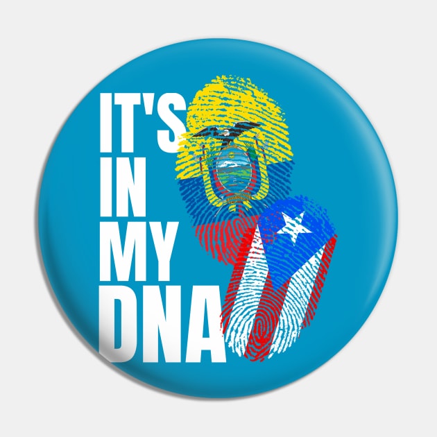 Ecuadorian Plus Puerto Rican Mix DNA Heritage Pin by Just Rep It!!