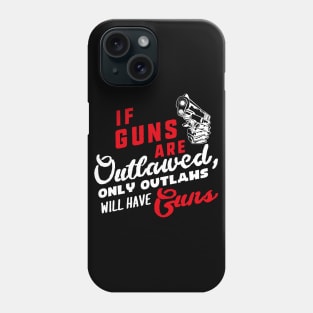 If guns are outlawed (white) Phone Case