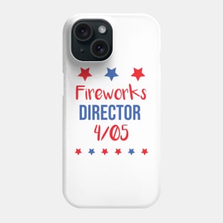 Fireworks Director 4th/05 Phone Case