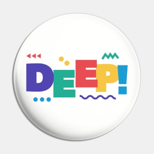 Deep Design Pin