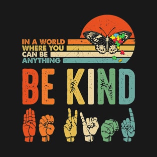 Be Kind Autism Awareness ASL Mom Teacher Kindness T-Shirt