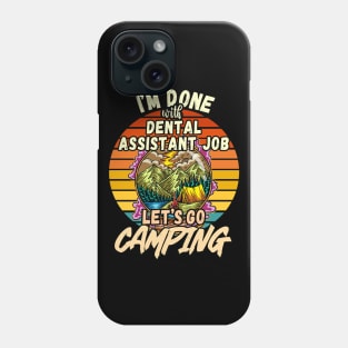 DENTAL ASSISTANT JOB AND CAMPING DESIGN VINTAGE CLASSIC RETRO COLORFUL PERFECT FOR  DENTAL ASSISTANT AND CAMPERS Phone Case