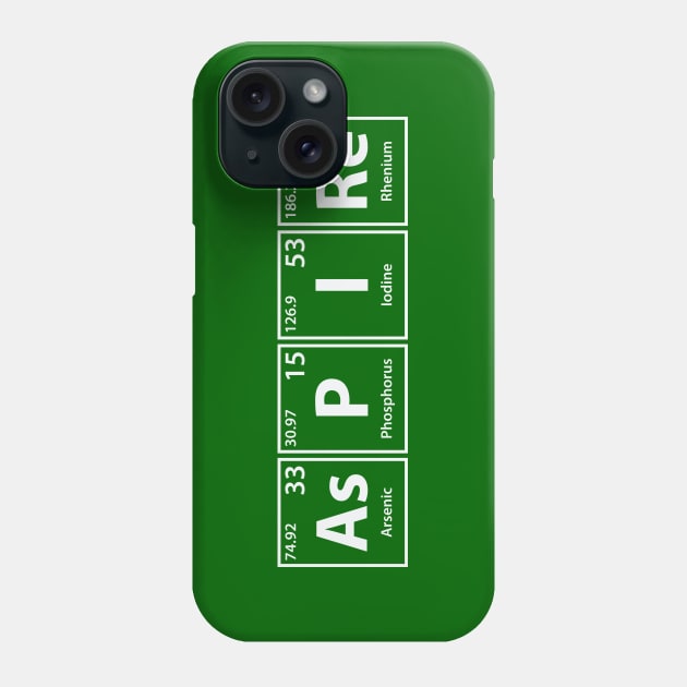 Aspire (As-P-I-Re) Periodic Elements Spelling Phone Case by cerebrands