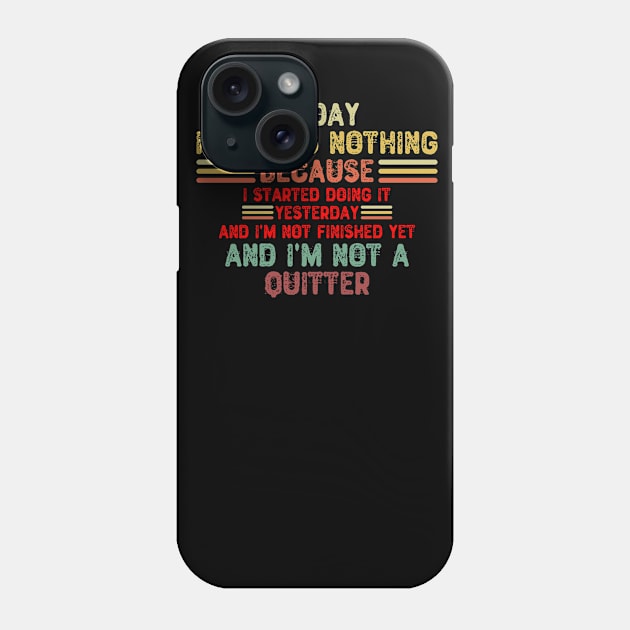 Today I'm Doing Nothing Phone Case by Yyoussef101