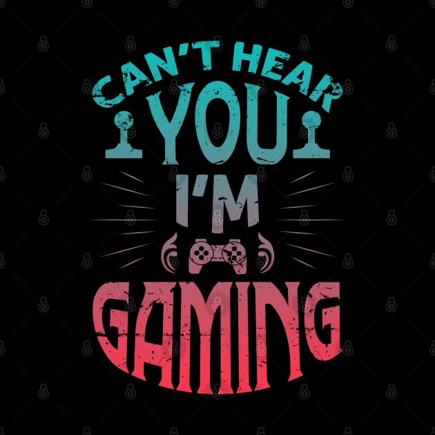 Cant hear you im gaming by Charaf Eddine