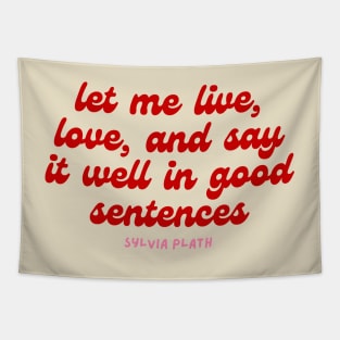 let me - Aesthetic Sylvia Plath quote retro Tapestry