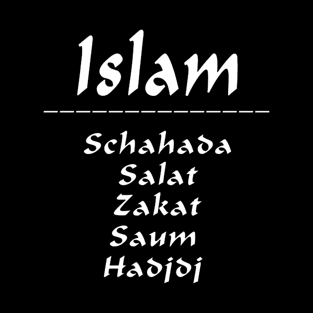 Islam Schahada Salat Zakat Saum Hadjdj by gdimido