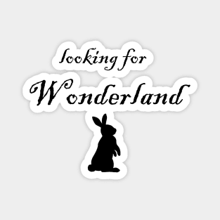 looking for Wonderland Magnet