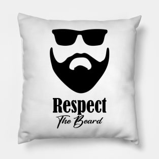 Respect The Beard Pillow